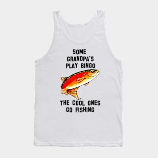 Some Grandpa's Play Bingo Cool Ones Go Fishing Yellowstone Cutthroat Trout Rocky Mountains Fish Char Jackie Carpenter Gift Father Dad Husband Wife Best Seller Tank Top
